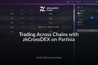 How to Use zkCrossDEX on Partisia: A Step-by-Step Guide to Cross-Chain Swaps