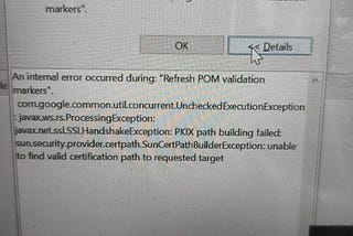 Refresh POM validation markers has encountered a problem Issue & Resolution.