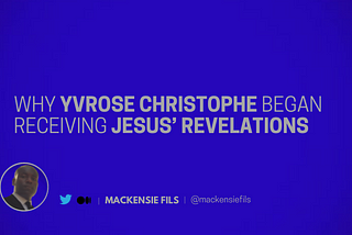 Yvrose Christophe Receiving Jesus’ Revelations For the First Time