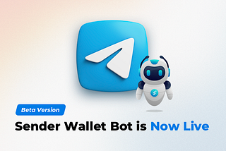 Introducing Sender Bot (Beta Version): Revolutionizing Your Community Experience on Telegram