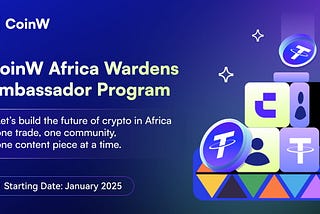 Introducing the CoinW Africa Wardens Ambassadors Program