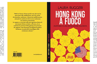 Hong Kong a fuoco. Anatomia di una rivoluzione colorata