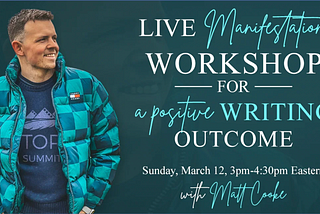 Manifestation Workshop for Writers this Sunday, March 12th