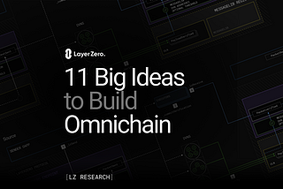 11 Big Ideas to Build Omnichain