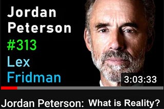 Jordan Peterson: “What is Reality?”