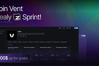 Join the VENT Sprint on Zealy with $500 up for grabs