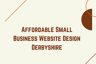 Affordable Small Business Website Design Derbyshire