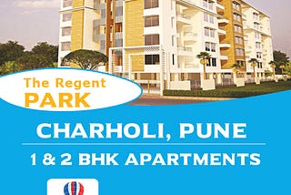 The Regent Park Charholi Perfect Choice for Owning Affordable Homes