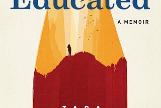 Why Educated by Tara Westover deserves ALL the hype