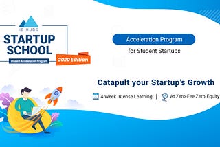 iB Hubs Startup School | A Springboard to Success for Student Startups!