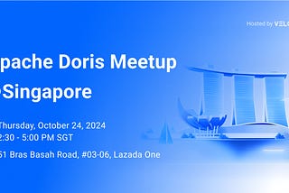 Apache Doris Meetup in Singapore on October 24