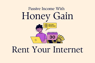 Honeygain: An Effortless Passive Income App!