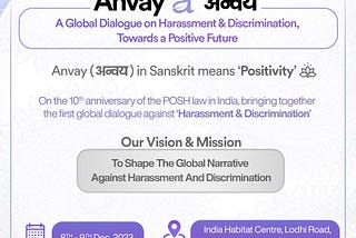 Anvay 2023 : A Global Dialogue on Harassment & Discrimination towards a Positive Future