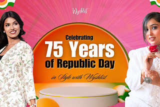 celebrating 75 years of independence day in an unique style with wyshlist