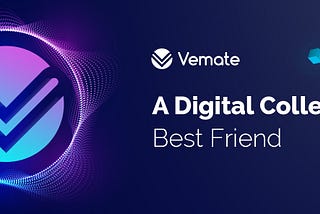 Vemate — A Digital Collector’s Best Friend