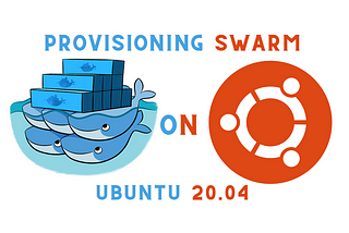 Provisioning Docker Swarm on Ubuntu