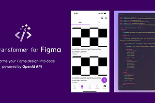 code-transformer for Figma, code-generation from design with OpenAI API