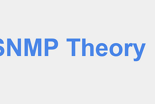 SNMP Theory