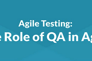 The Role of a QA Engineer in Agile Scrum