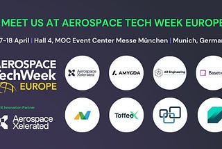 Meet the Aerospace Xelerated Portfolio Companies Exhibiting at Aerospace Tech Week Europe 2024