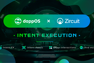 Zircuit has integrated with dappOS to provide yields on Intent Assets