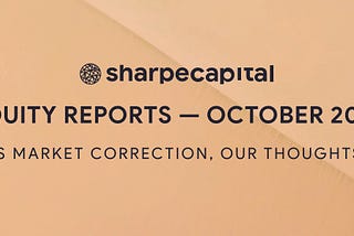 US Market Correction, Our Thoughts: Equity Reports, October 2018