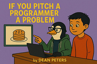 Product Manager pointing out, what began as a simple user story, soon became a hodge-podge of complexity.