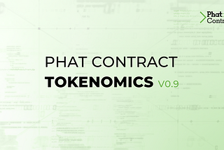Revolutionary Stake-to-Compute Model Takes the Stage with Phat Contract’s Latest Tokenomic Update
