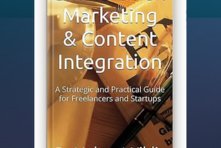 Why I Wrote the “Smart Email Marketing & Content Integration” Book