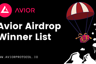 Announcement: Avior Protocol Airdrop Winners’ List