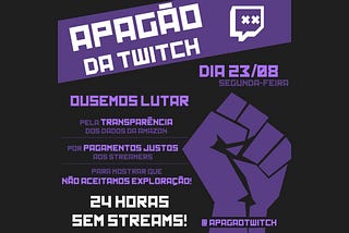 O “Apagão da Twitch” e a exploração da diversão