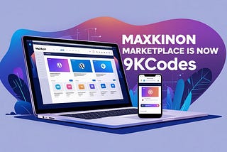 Maxkinon Marketplace Moves to New Domain — Welcome to 9kCodes