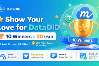 DataDID Summer Appreciation Event: Write a Review to Win 20 USDT, Log In to Claim 200 Points