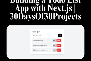 Building a Todo List App with Next.js