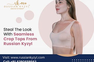 Steal The Look With Seamless Crop Tops From Russian Kyzyl