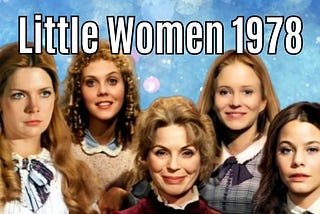 Anatomy Of A Series: Little Women 1978 (Video Essay)