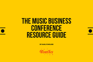 The Music Business Conference Resource Guide