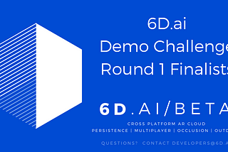 6D Demo Challenge Finalists
