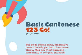 Basic Cantonese 123 Go！