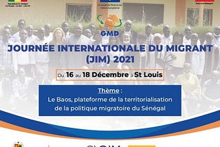 Journée Internationale du Migrant célébré à Saint-Louis du Sénégal le 18 décembre 2021: