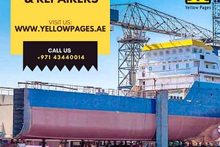 The Ship Maintenance Companies in UAE
