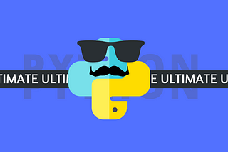 The Ultimate Python Tutorial For Beginners