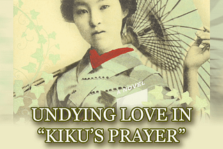 Undying Love in Kiku’s Prayer