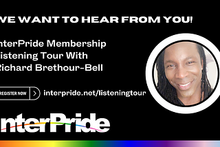 InterPride Membership Listening Tour With Richard Brethour-Bell
