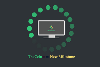 The Second Milestone, The Better TheCelo.com!