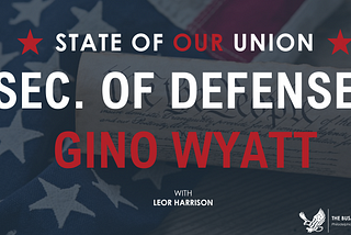 State of OUR Union: Secretary of Defense: Gino Wyatt
