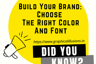BUILD YOUR BRAND: CHOOSE THE RIGHT COLORS AND FONTS