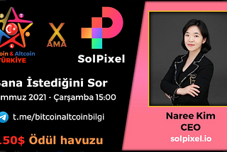 Recap — Bitcoin&Altcoin Türkiye AMA Session with SolPixel