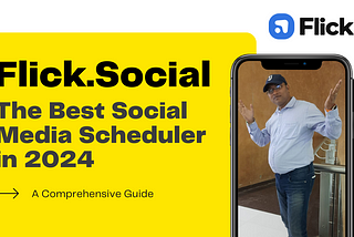 Flick.Social — The Best Social Media Scheduler in 2024