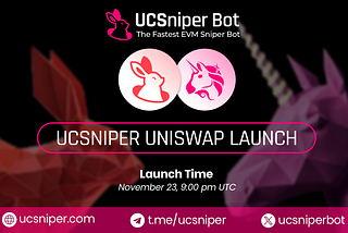 Announcement: UCSniper Bot Token Launch on Uniswap